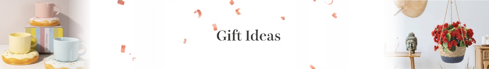 Gift Ideas